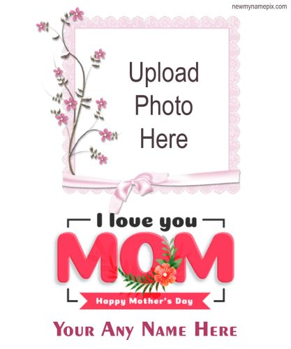 Online Mom Photo Printable Mothers Day Card Maker Easily